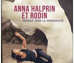 image-https://media.senscritique.com/media/000016213335/0/anna_halprin_et_rodin_voyage_vers_la_sensualite.jpg