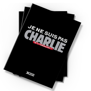 Je ne suis pas Charlie... et j't'emmerde