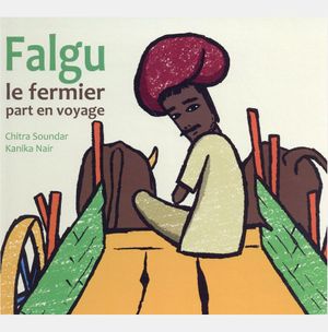 Falgu le fermier part en voyage