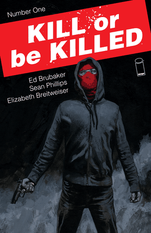 Kill or Be Killed (2016 - 2018)