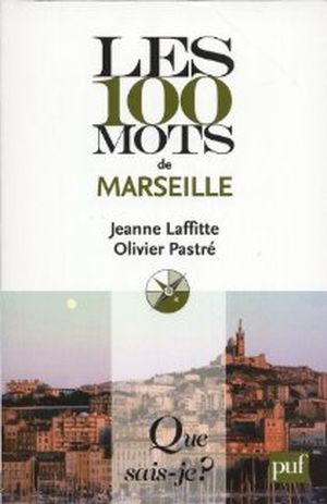 Les 100 mots de Marseille