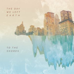 To The Shores (EP)