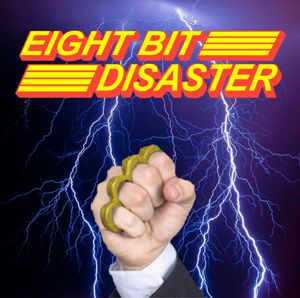 Eight Bit Disaster