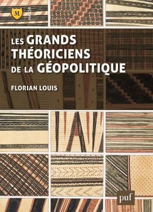 Les grands théoriciens de la géopolitique