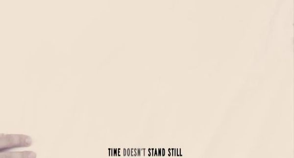 Time Doesn't Stand Still