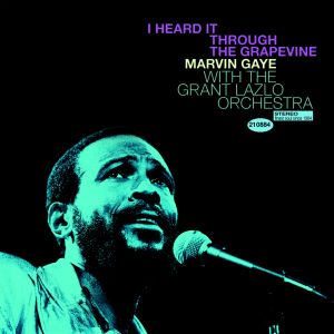 I Heard It Through the Grapevine