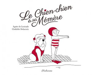 Le chien-chien à sa Mémère