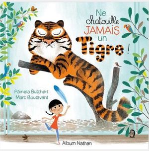 Ne chatouille jamais un tigre