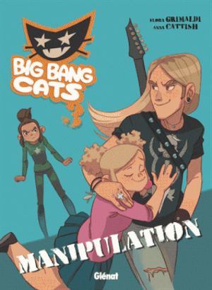 Manipulation - Big Bang Cats, tome 3
