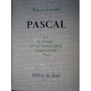 Pascal ou le drame de la conscience chrétienne