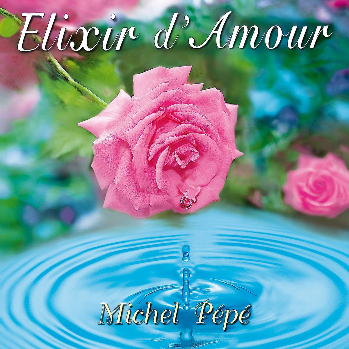 Elixir d'Amour Michel Pépé SensCritique