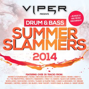 Viper presents: Drum & Bass Summer Slammers 2014