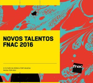 Novos Talentos FNAC 2016