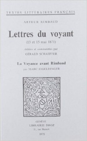 Lettres du voyant : 13 et 15 mai 1871