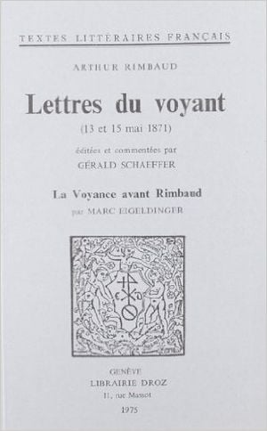 Lettres du voyant : 13 et 15 mai 1871