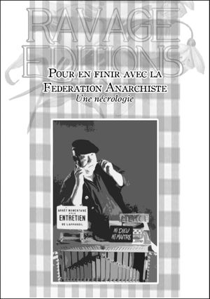 Pour en finir avec la Fédération Anarchiste – Une nécrologie