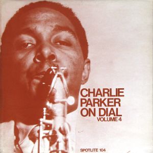 Charlie Parker on Dial, Volume 4 (Live)