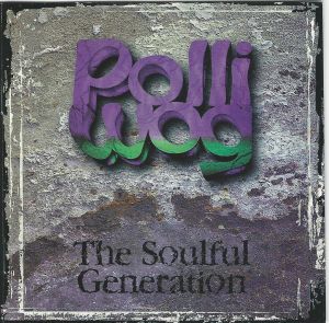 Polliwog: The Soulful Generation