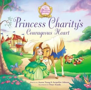 Princess Charity's Courageous Heart