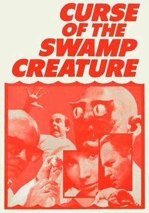 Curse of the Swamp Creature