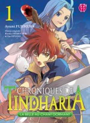 Chroniques de Tindharia : La Belle au chant dormant. Tome 1