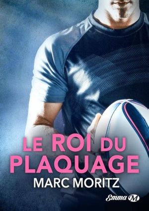 Le Roi du plaquage