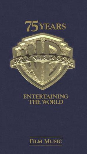 Warner Bros. 75 Years Entertaining the World: Film Music