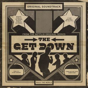 The Get Down: Original Soundtrack from the Netflix Original Series (OST)