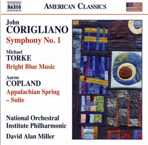 John Corigliano: Symphony no. 1 / Michael Torke: Bright Blue Music / Aaron Copland: Appalachian Spring — Suite