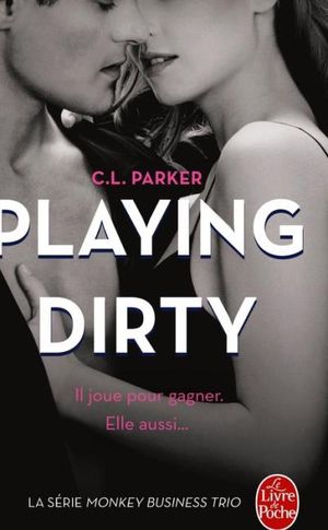 Playing Dirty (The Monkey Business, Tome 1)