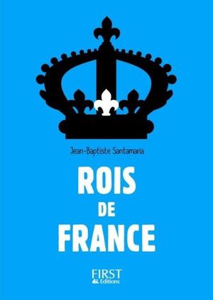 Petit Livre - Rois de France - 3e édition
