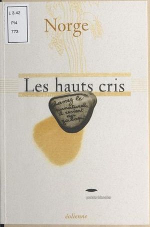 Les hauts cris : poèmes inédits, 1989-90