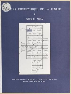 Atlas préhistorique de la Tunisie (4) : Souk el Arba