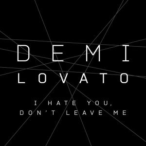 I Hate You, Don't Leave Me (Single)