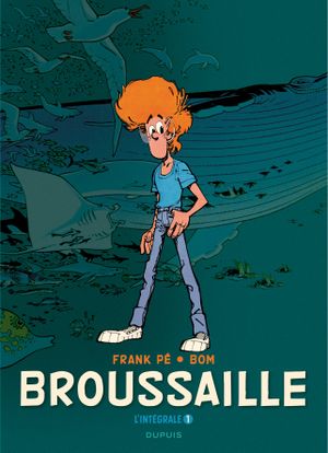 1978-1987 - Broussaille : L'Intégrale, tome 1