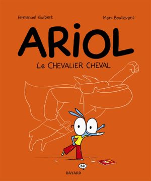 Le Chevalier Cheval - Ariol, tome 2