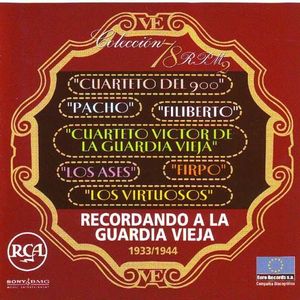 Recordando a la guardia vieja: 1933/1944 (Colección 78 RPM 2)