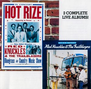 Hot Rize Presents Red Knuckles & the Trailblazers / In Concert (Live)