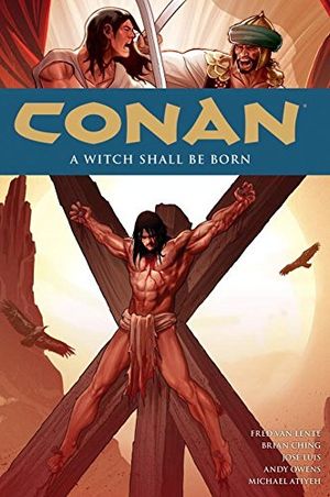 A Witch Shall be Born - Conan, tome 20