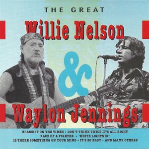 The Great Willie Nelson & Waylon Jennings