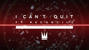 I Can't Quit (Single)