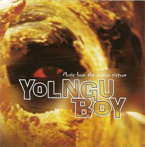 Yolngu Boy (Music From The Motion Picture) (OST)