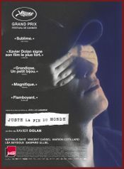 Affiche Juste la fin du monde Affiche Juste la fin du monde
