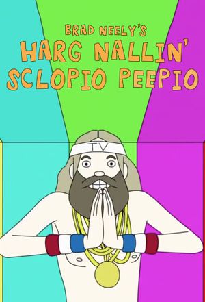 Brad Neely's Harg Nallin Sclopio Peepio
