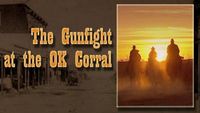 The Gunfight at the O.K. Corral