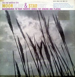 Moonglow & Stardust: Backgrounds to Your Favorite Songs for Singing and Playing