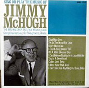 Sing or Play the Music of Jimmy McHugh