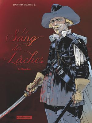 Le Boucher - Le Sang des Lâches, tome 2