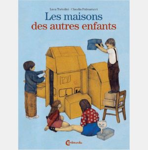 Les maisons des autres enfants