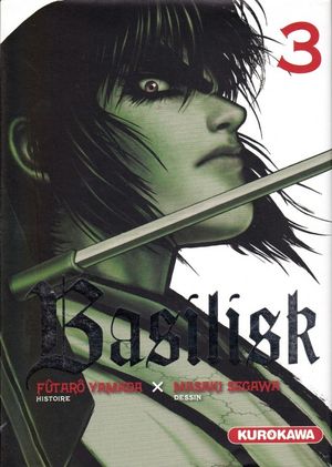 Basilisk, tome 3